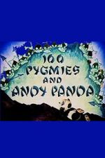 Watch 100 Pygmies and Andy Panda M4uhd