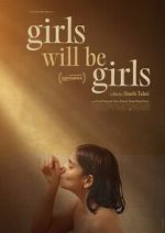 Watch Girls Will Be Girls M4uhd