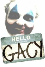 Watch Hello My Name Is Gacy M4uhd