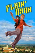 Watch Flyin\' Ryan M4uhd