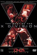 Watch TNA Wrestling The Best of the X Division Volume 1 M4uhd