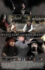 Watch Wyatt Earp and Bass Reeves M4uhd