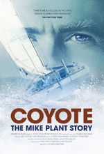 Watch Coyote: The Mike Plant Story M4uhd