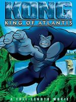 Watch Kong: King of Atlantis M4uhd