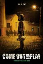 Watch Come Out and Play M4uhd