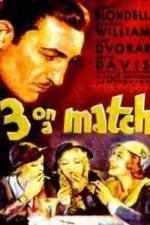Watch Three on a Match M4uhd