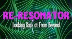 Watch Re-Resonator: Looking Back at from Beyond M4uhd