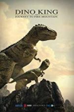 Watch Dino King 3D: Journey to Fire Mountain M4uhd