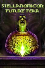 Watch Stellanomicon: Future Fear M4uhd