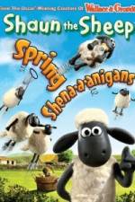 Watch Shaun The Sheep: Spring Shena-a-anigans M4uhd