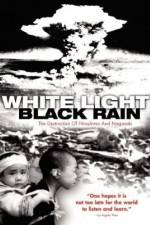 Watch White Light/Black Rain: The Destruction of Hiroshima and Nagasaki M4uhd