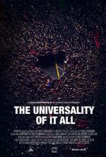 Watch The Universality of It All M4uhd
