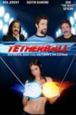 Watch Tetherball: The Movie M4uhd