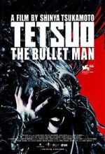 Watch Tetsuo: The Bullet Man M4uhd