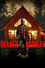 Watch Deadly Retreat M4uhd