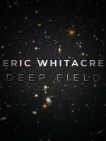 Watch Deep Field: The Impossible Magnitude of our Universe (Short 2018) M4uhd