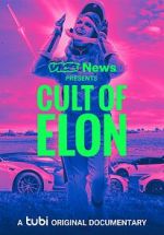 Watch VICE News Presents: Cult of Elon M4uhd