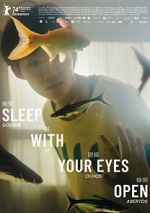Watch Sleep with Your Eyes Open M4uhd