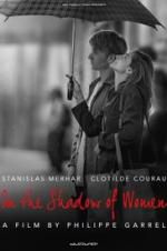 Watch In the Shadow of Women M4uhd