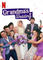 Watch Grandma\'s Wedding M4uhd
