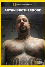Watch National Geographic Aryan Brotherhood M4uhd