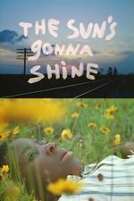Watch The Sun\'s Gonna Shine M4uhd