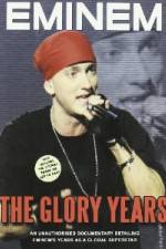 Watch Eminem - The Glory Years M4uhd