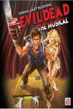 Watch Evil Dead - The Musical M4uhd