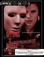Watch Dying 2 Meet U M4uhd