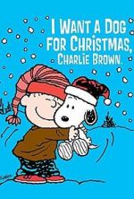 Watch I Want a Dog for Christmas, Charlie Brown M4uhd