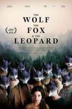 Watch The Wolf, the Fox, and the Leopard M4uhd