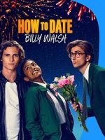 Watch How to Date Billy Walsh M4uhd