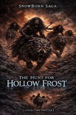 Watch SnowBorn Saga: The Hunt for the Hollow Frost M4uhd