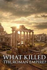 Watch What Killed the Roman Empire? M4uhd