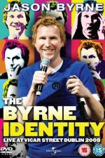 Watch Jason Byrne - The Byrne Identity M4uhd