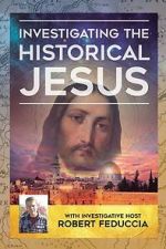 Watch Investigating The Historical Jesus M4uhd