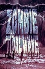 Watch Zombie Tidal Wave M4uhd
