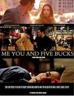 Watch Me You and Five Bucks M4uhd