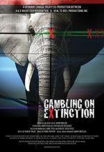 Watch Gambling on Extinction M4uhd