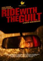 Watch Ride with the Guilt (Short 2020) M4uhd