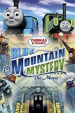 Watch Thomas & Friends: Blue Mountain Mystery M4uhd