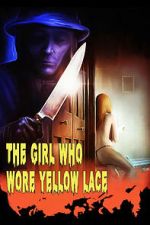 Watch The Girl Who Wore Yellow Lace M4uhd