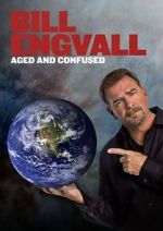 Watch Bill Engvall: Aged & Confused M4uhd