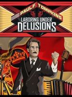 Watch Paul F. Tompkins: Laboring Under Delusions M4uhd