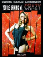 Watch You\'re Driving Me Crazy M4uhd