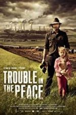 Watch Trouble in the Peace M4uhd