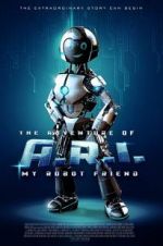 Watch The Adventure of A.R.I.: My Robot Friend M4uhd