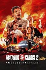 Watch Matando Cabos 2, La M�scara del M�scara M4uhd