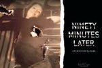 Watch Ninety Minutes Later M4uhd