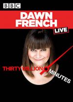 Watch Dawn French Live: 30 Million Minutes M4uhd